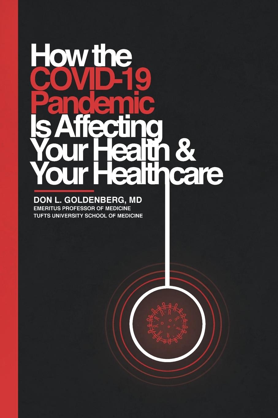 Vorderes Coverbild How the COVID-19 Pandemic Is Affecting Your Health and Your Healthcare