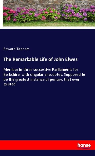 Vorderes Coverbild The Remarkable Life of John Elwes