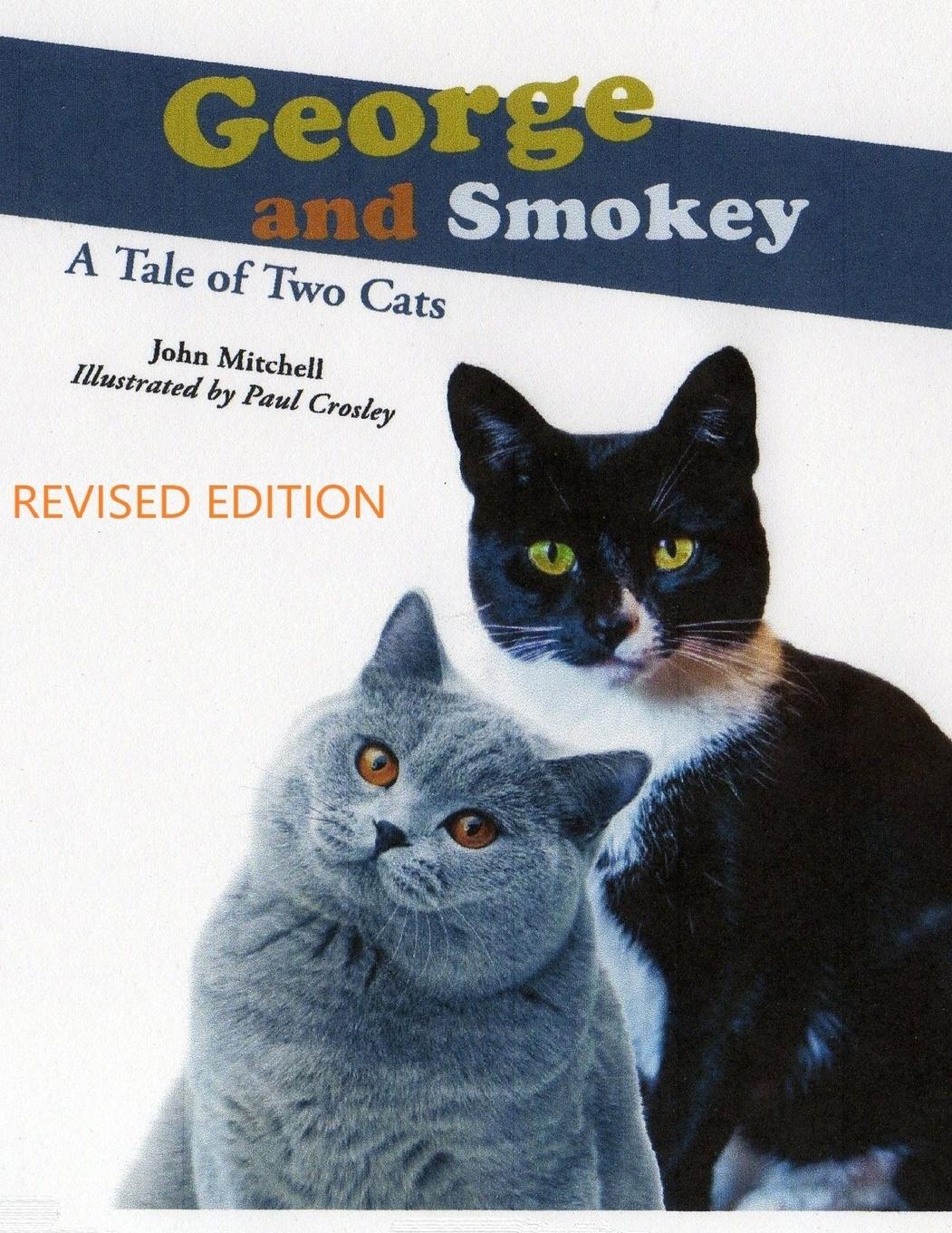 Vorderes Coverbild George And Smokey; A Tale of Two Cats