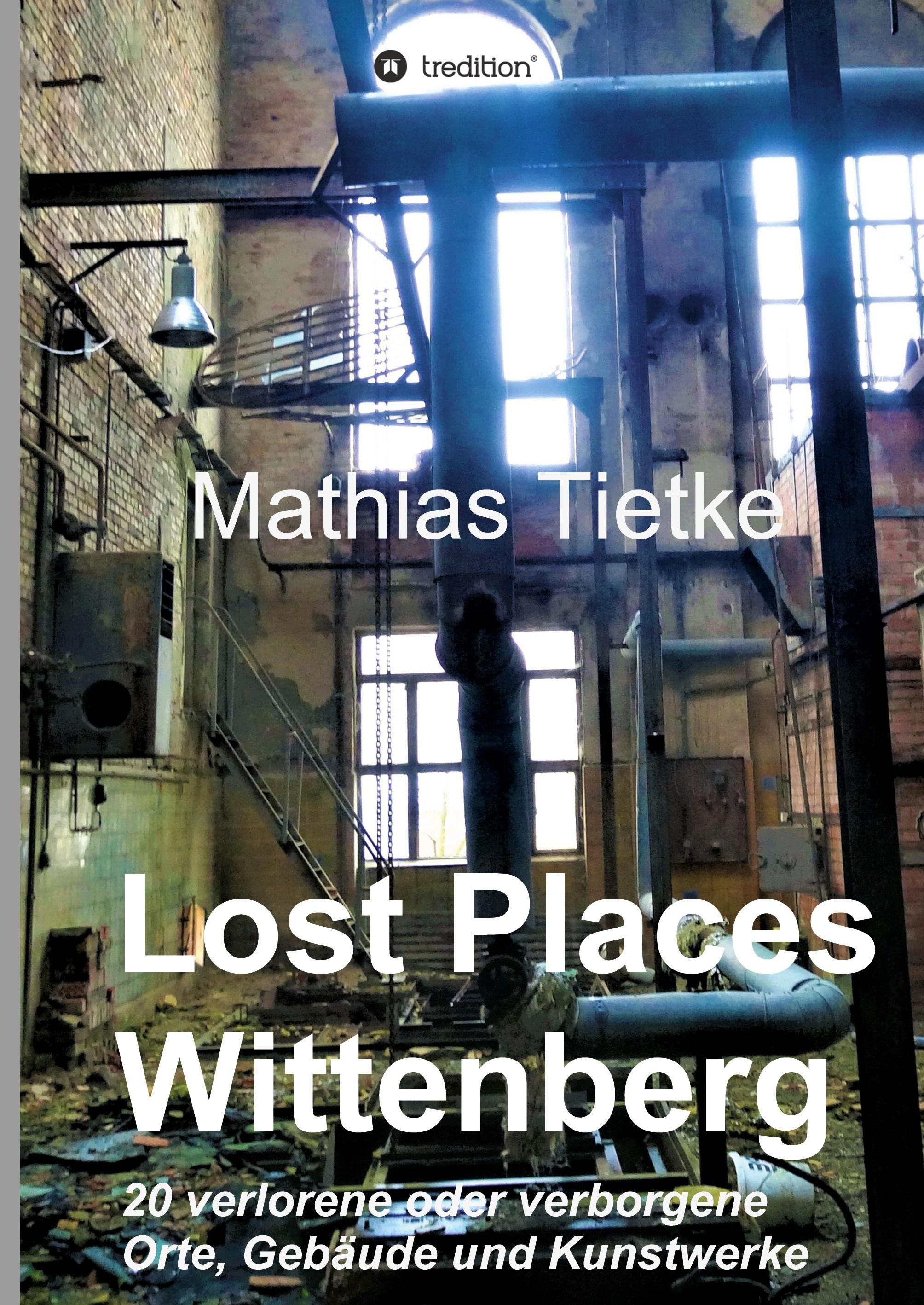 Vorderes Coverbild Lost Places - Wittenberg