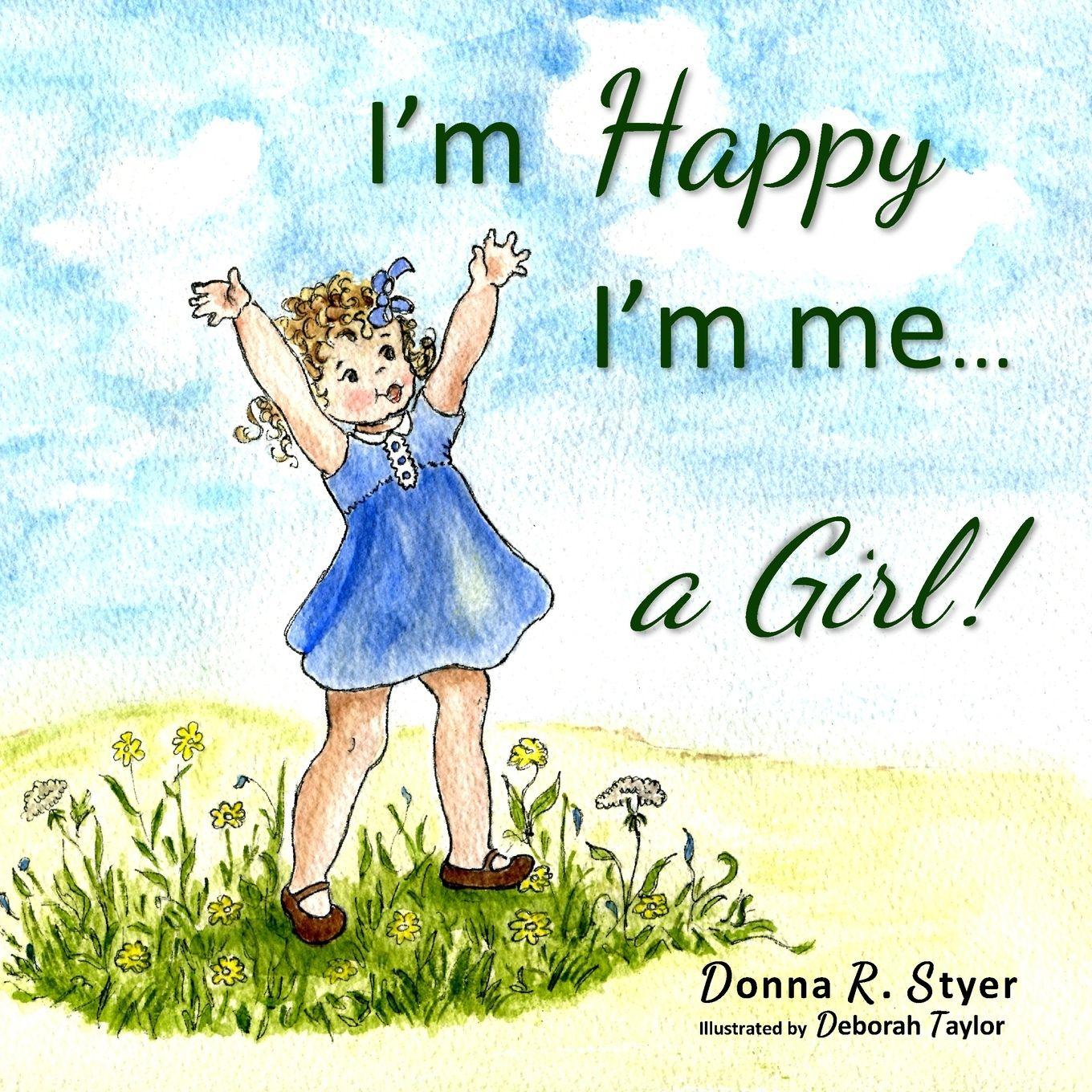 Vorderes Coverbild I'm Happy I'm Me... A Girl!