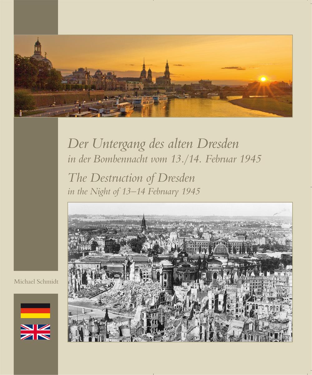 Vorderes Coverbild Der Untergang des alten Dresden in der Bombennacht vom 13./14. Februar 1945
