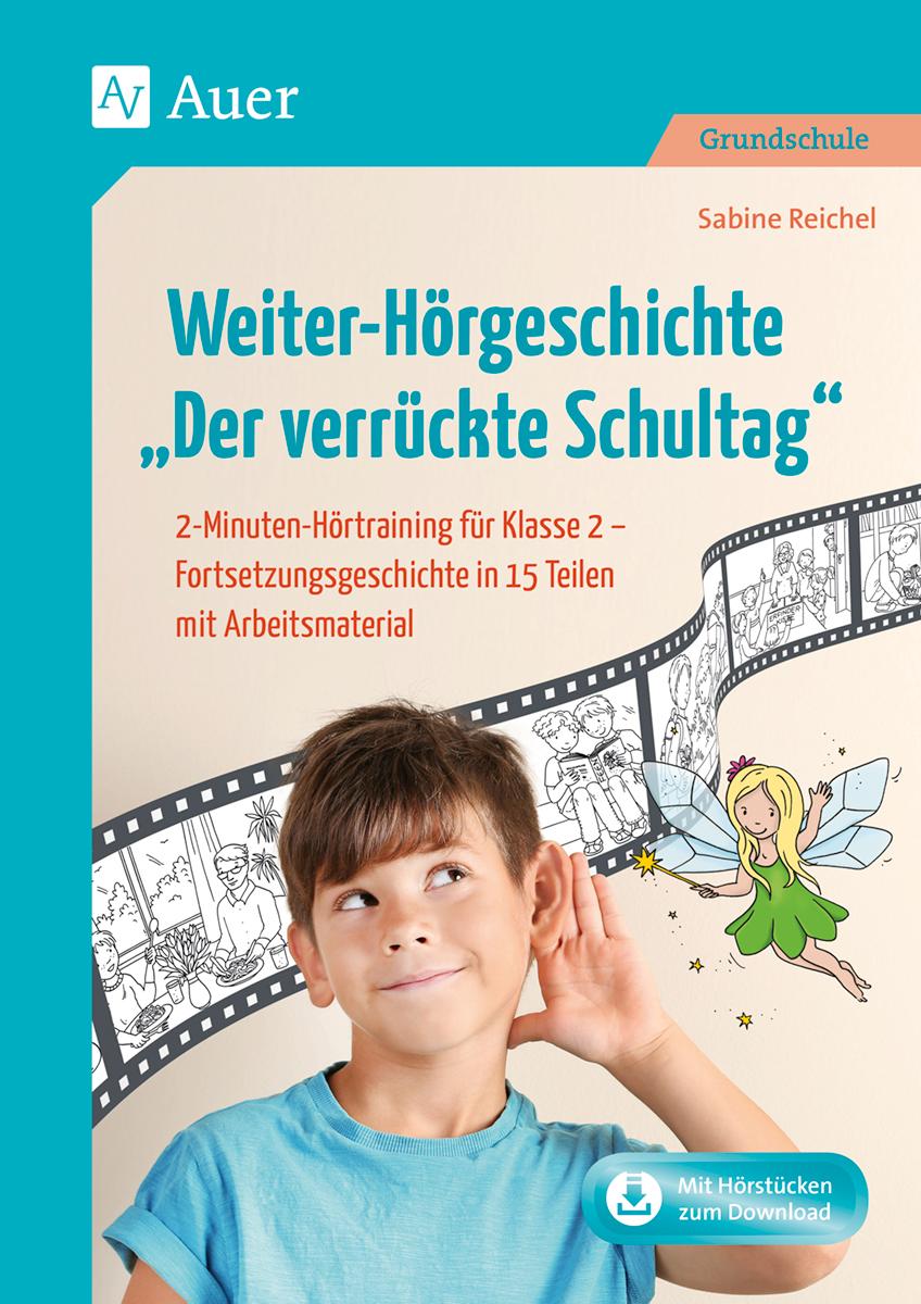 Vorderes Coverbild Weiter-Hörgeschichte: Der verrückte Schultag