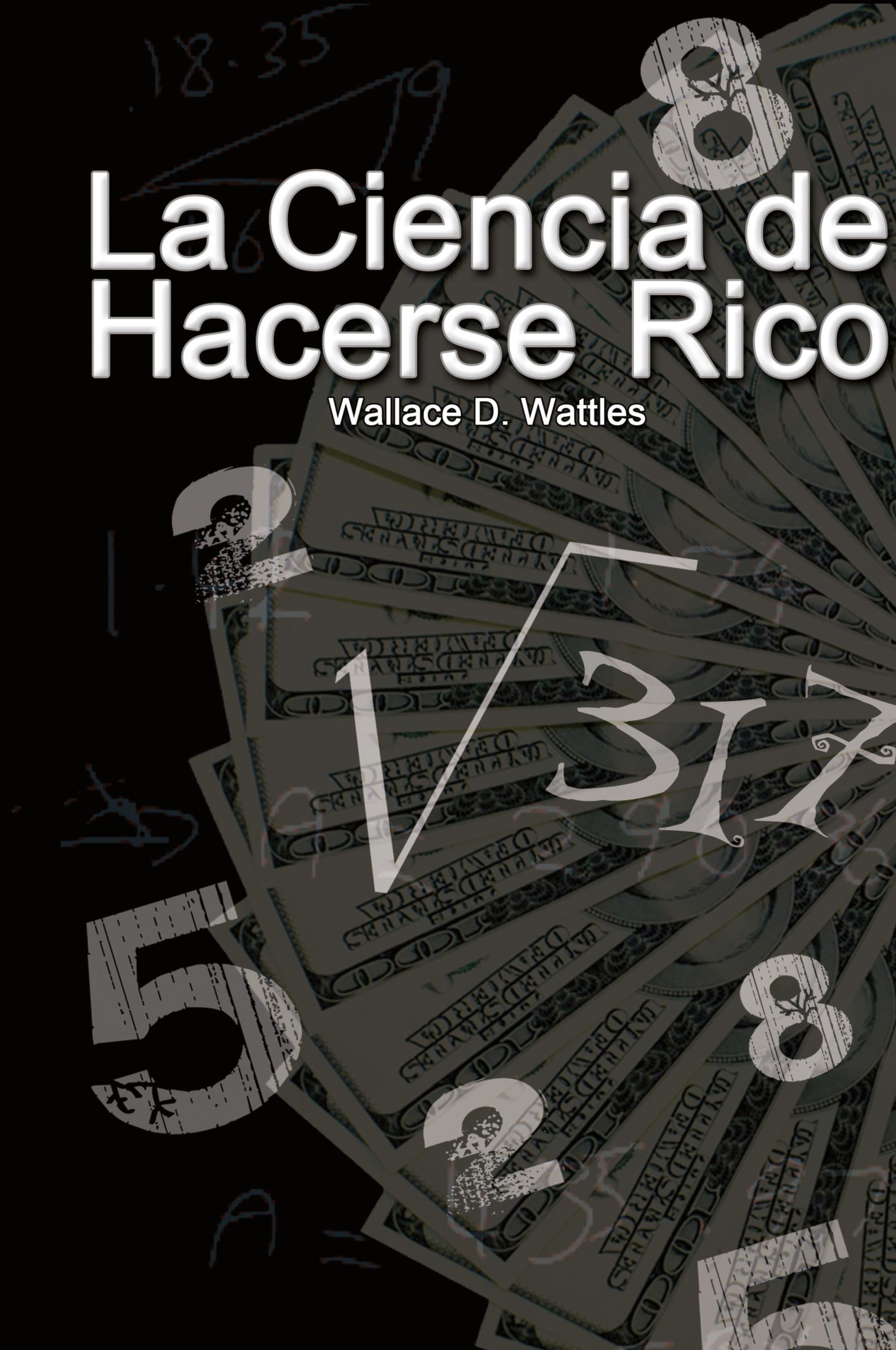 Vorderes Coverbild La Ciencia de Hacerse Rico