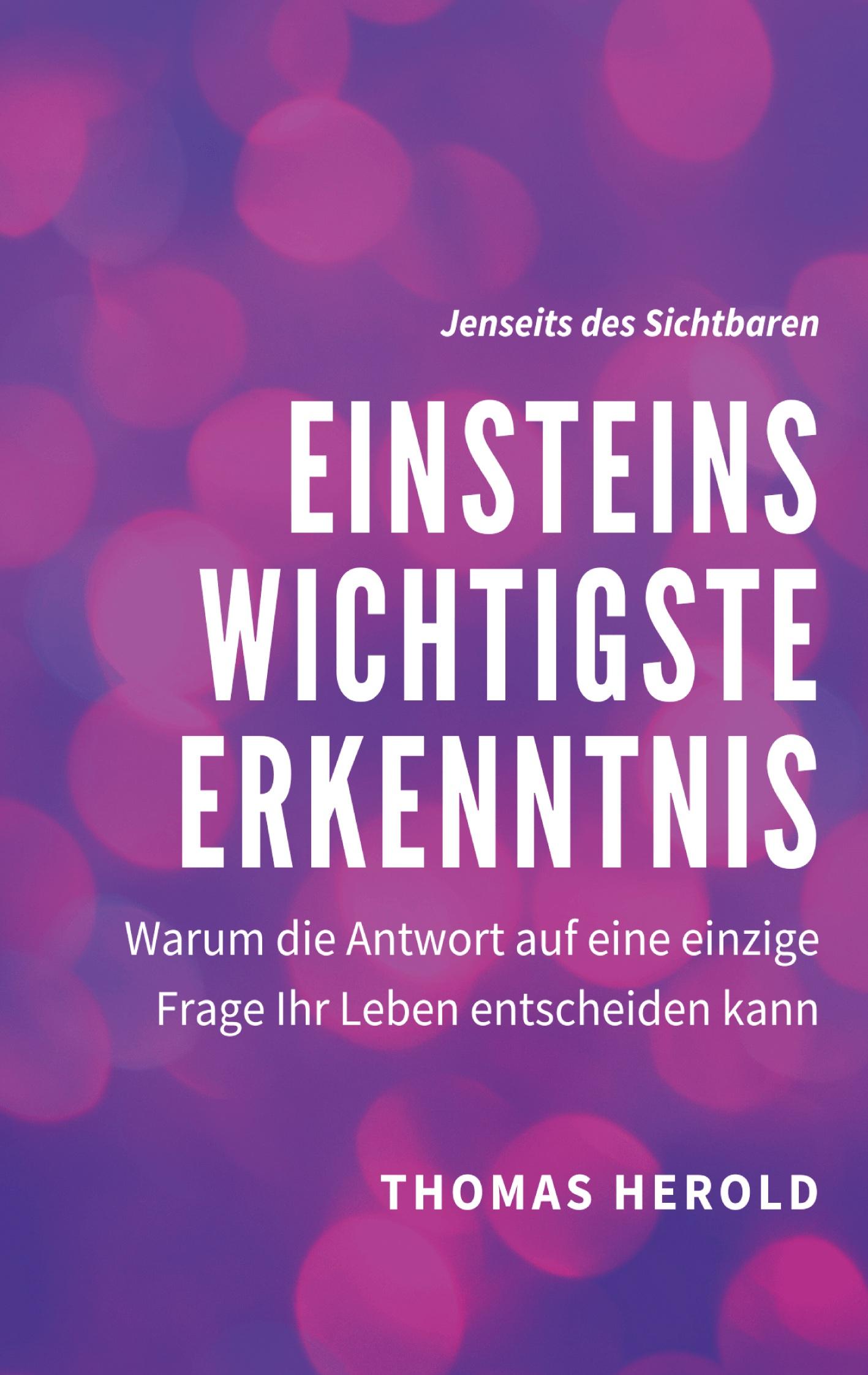 Vorderes Coverbild Einsteins Wichtigste Erkenntnis
