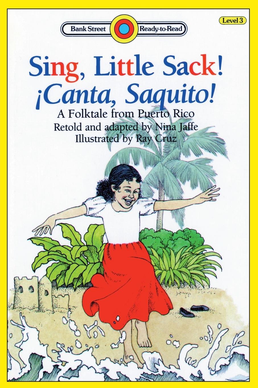 Vorderes Coverbild Sing, Little Sack! ¡Canta, Saquito!-A Folktale from Puerto Rico