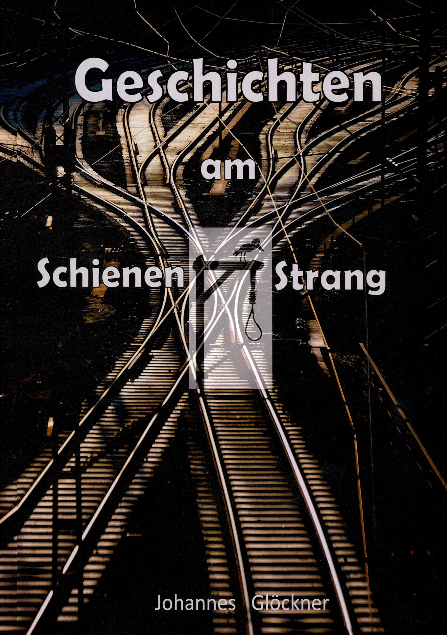 Vorderes Coverbild Geschichten am Schienen#Strang