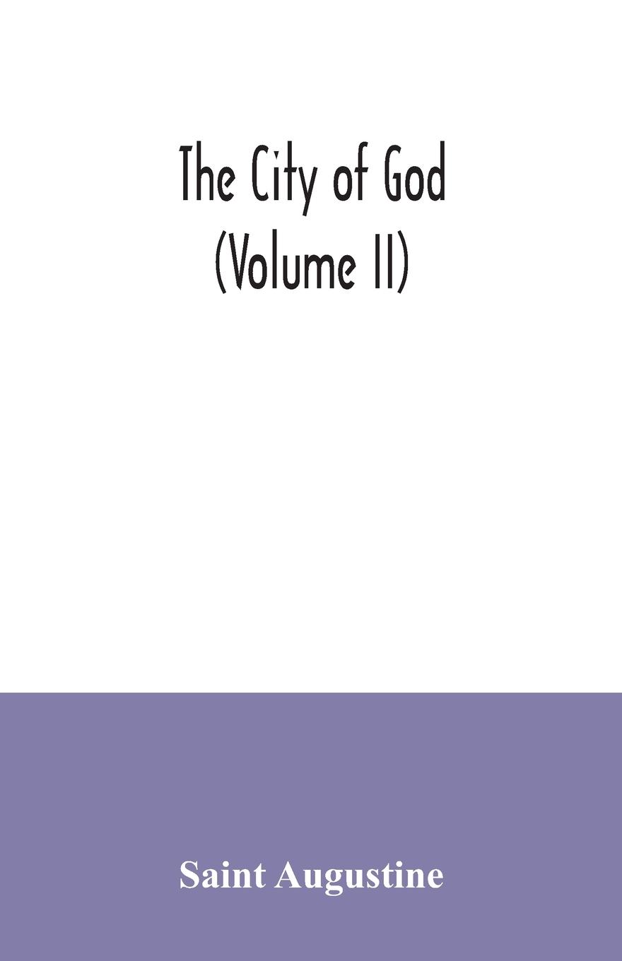 Vorderes Coverbild The city of God (Volume II)