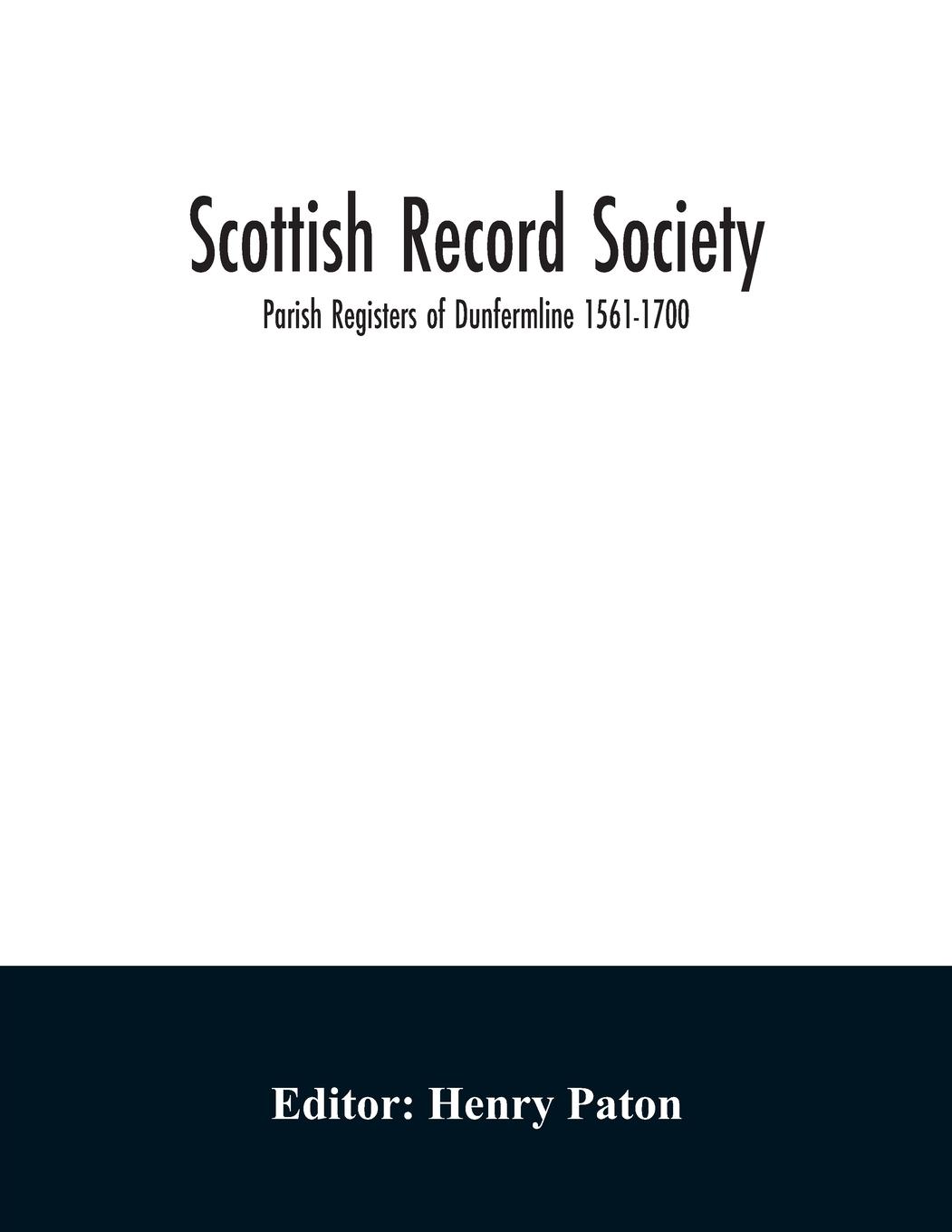 Vorderes Coverbild Scottish Record Society; Parish Registers of Dunfermline 1561-1700