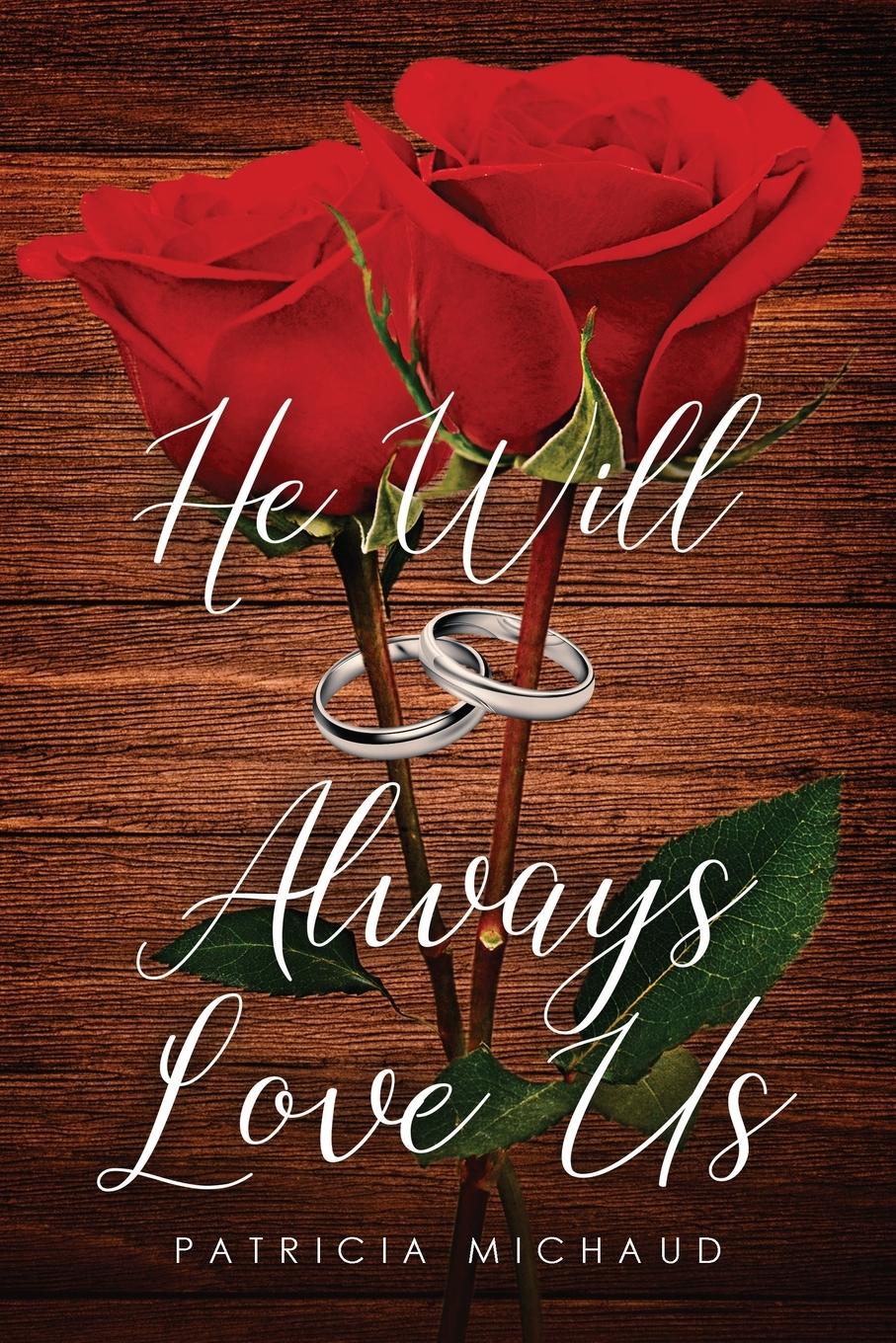 Vorderes Coverbild He Will Always Love Us