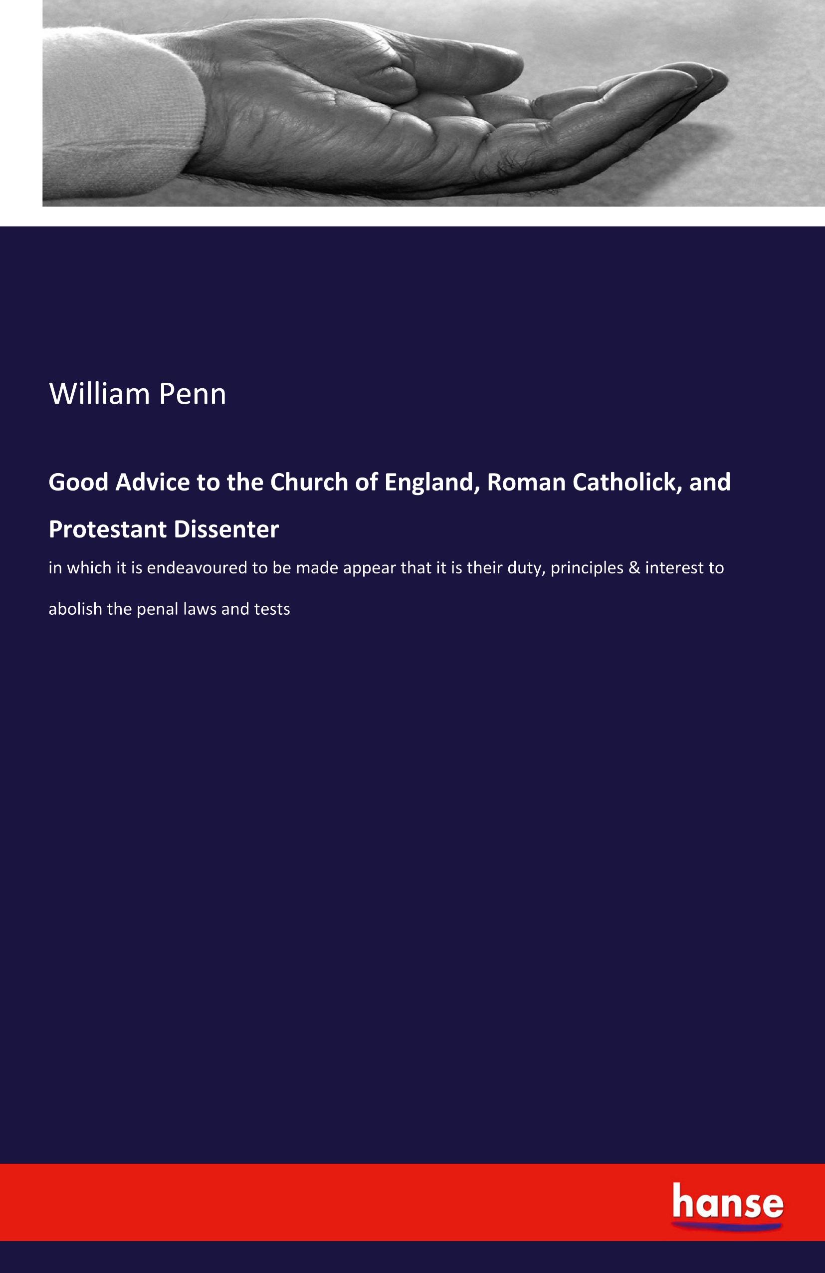 Vorderes Coverbild Good Advice to the Church of England, Roman Catholick, and Protestant Dissenter