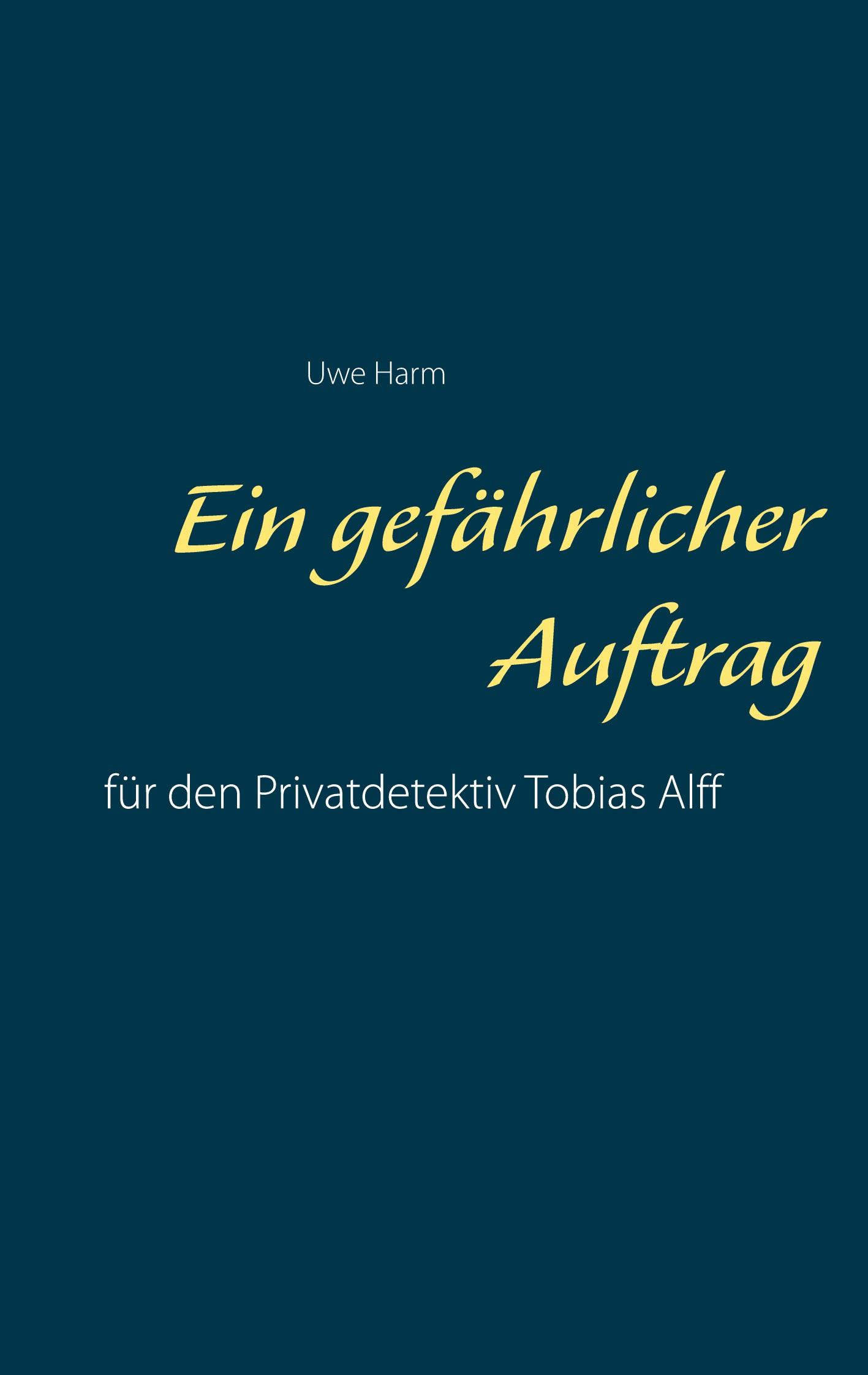 Vorderes Coverbild Ein gefährlicher Auftrag