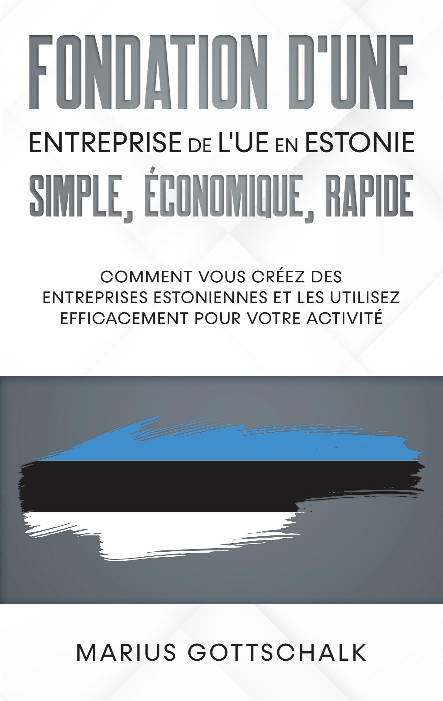 Vorderes Coverbild Fondation d'une entreprise de l'UE en Estonie: simple, économique, rapide