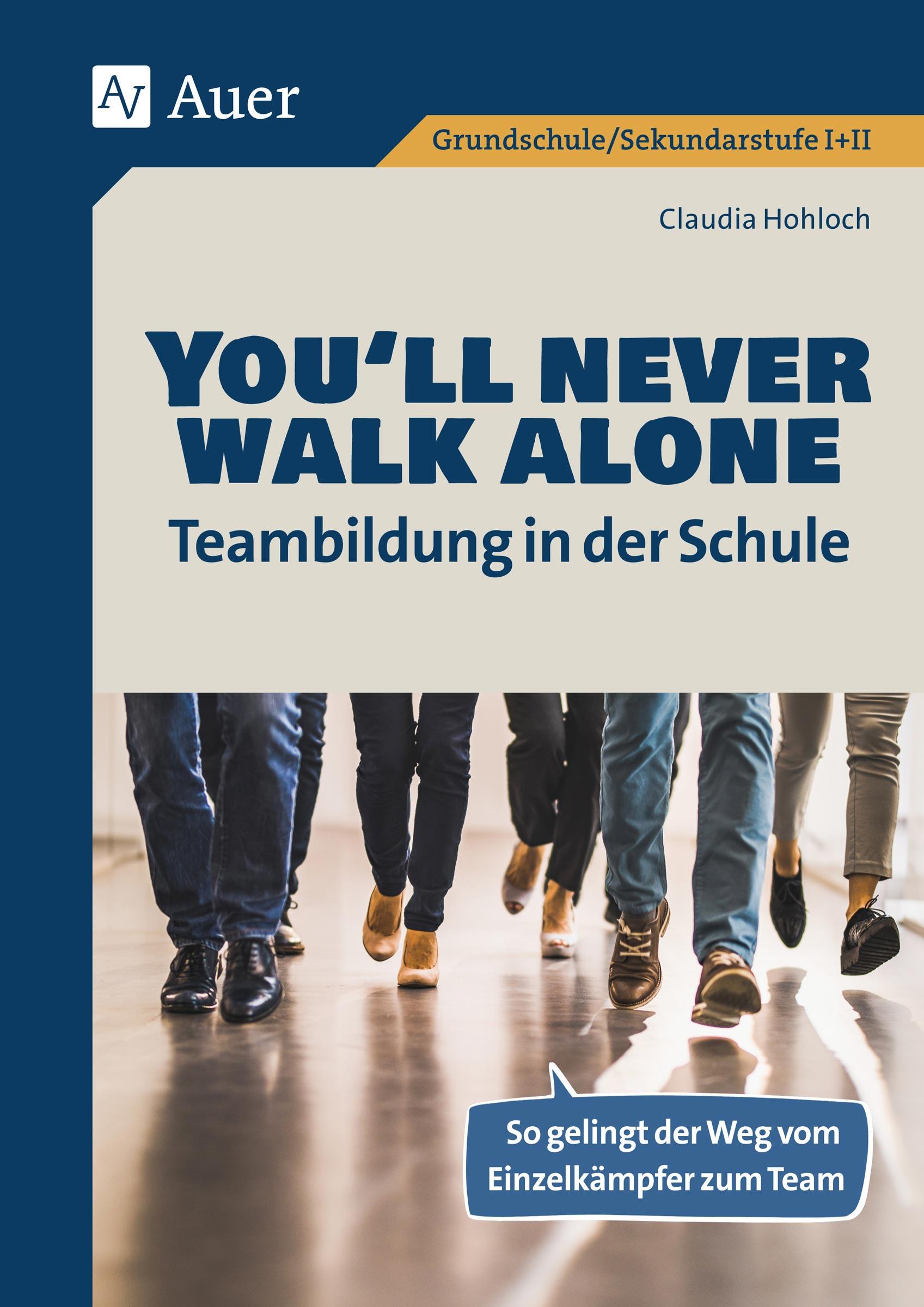 Vorderes Coverbild You'll never walk alone: Teambildung in der Schule