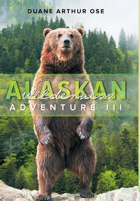Vorderes Coverbild Alaskan Wilderness Adventure