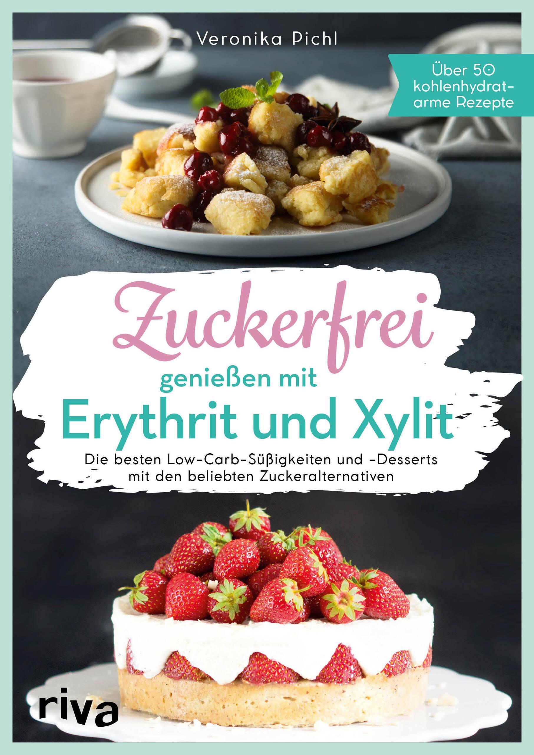 Vorderes Coverbild Zuckerfrei genießen mit Erythrit und Xylit