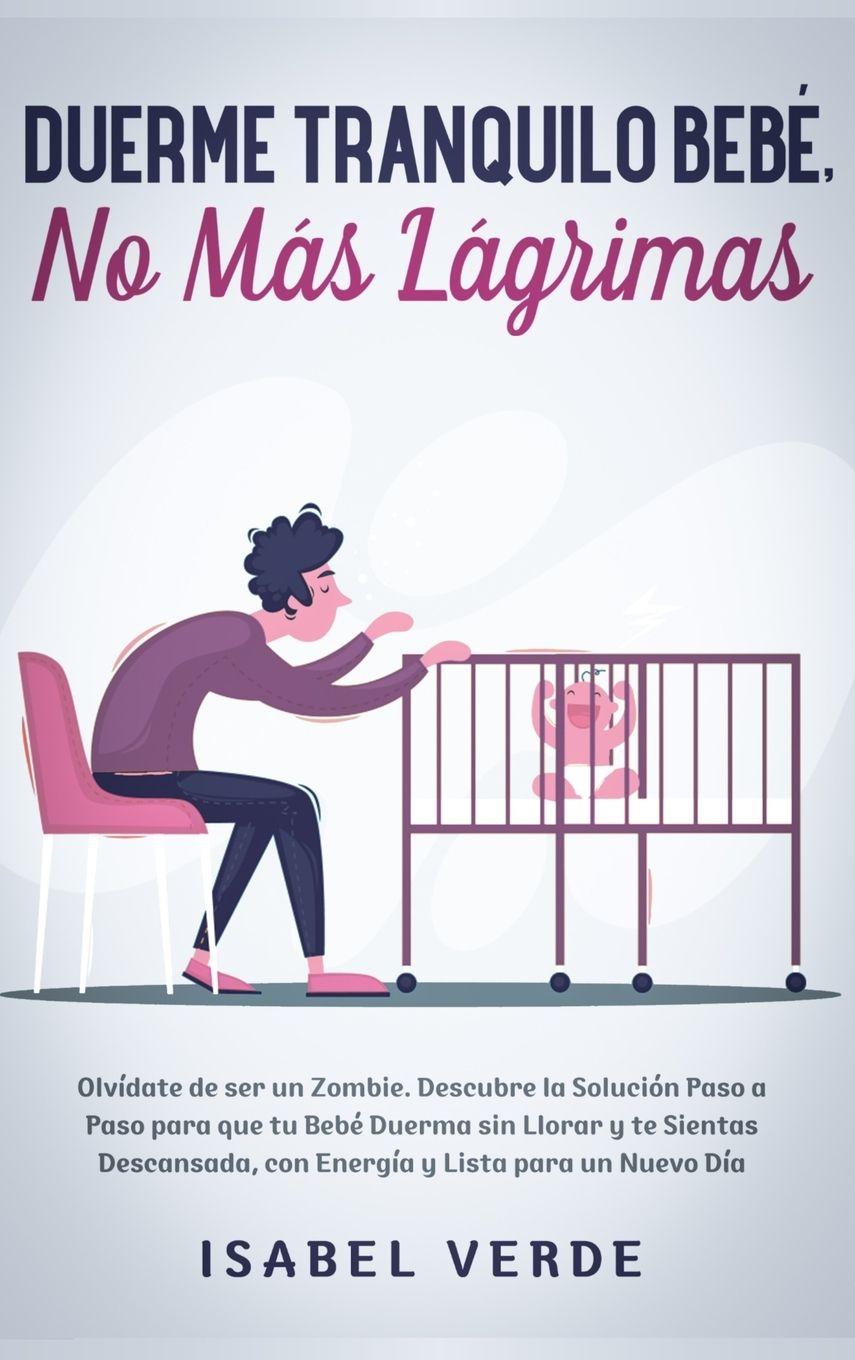 Vorderes Coverbild Duerme tranquilo bebé, no más lágrimas
