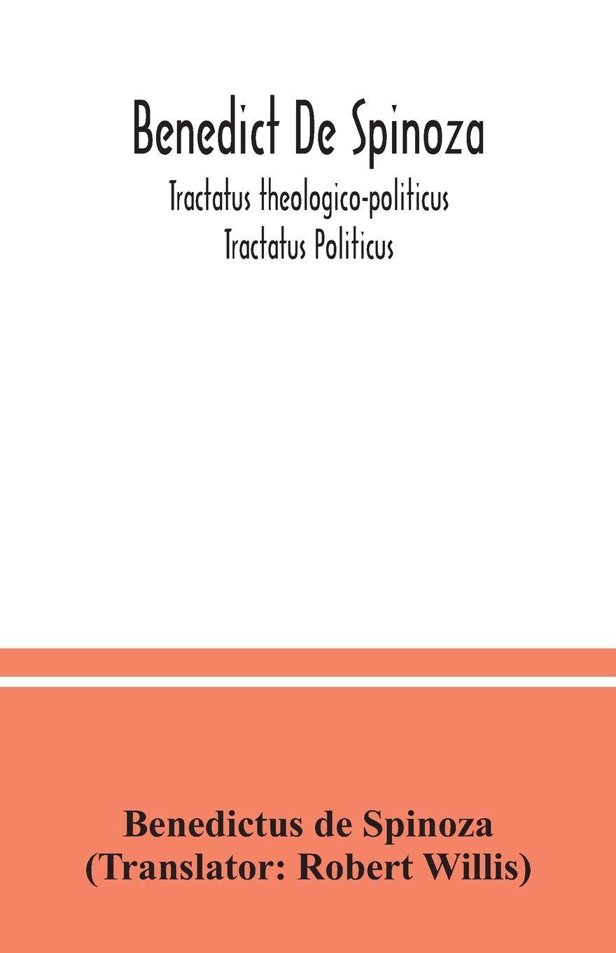 Vorderes Coverbild Benedict De Spinoza; Tractatus theologico-politicus; Tractatus Politicus
