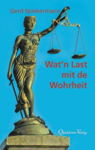 Vorderes Coverbild Wat `n Last mit de Wohrheit
