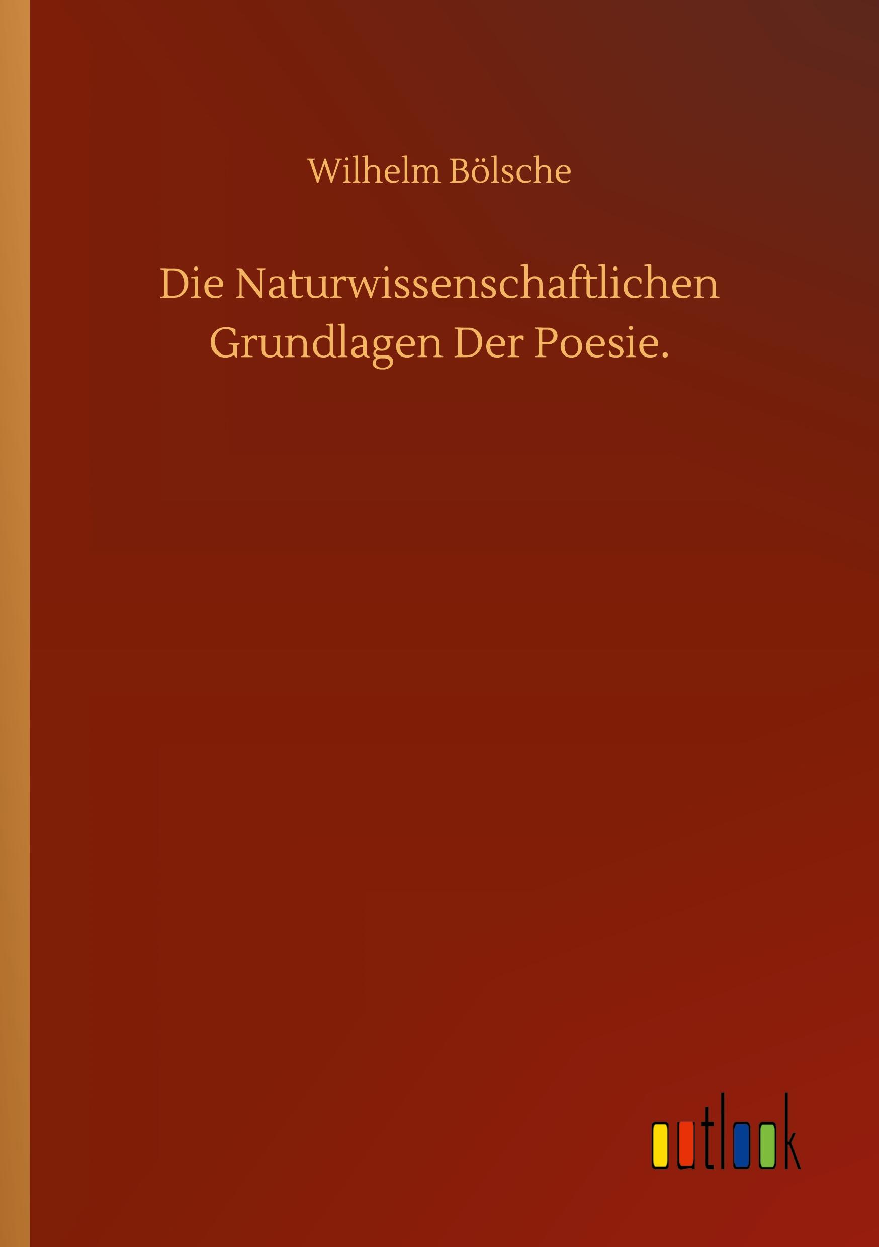 Vorderes Coverbild Die Naturwissenschaftlichen Grundlagen Der Poesie.
