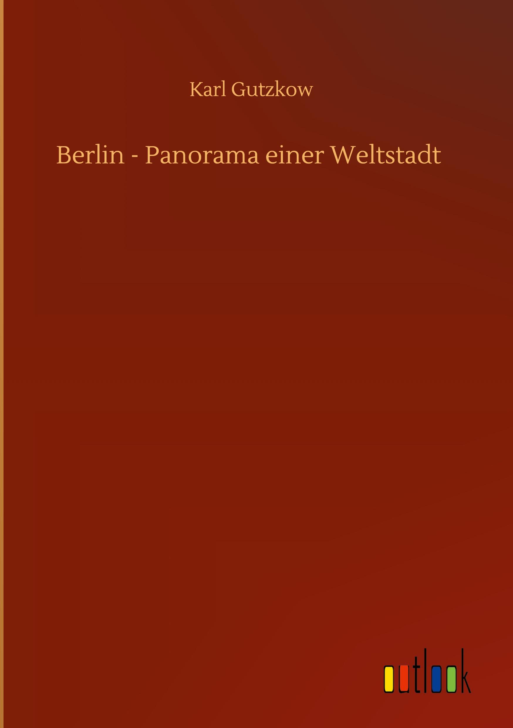 Vorderes Coverbild Berlin - Panorama einer Weltstadt