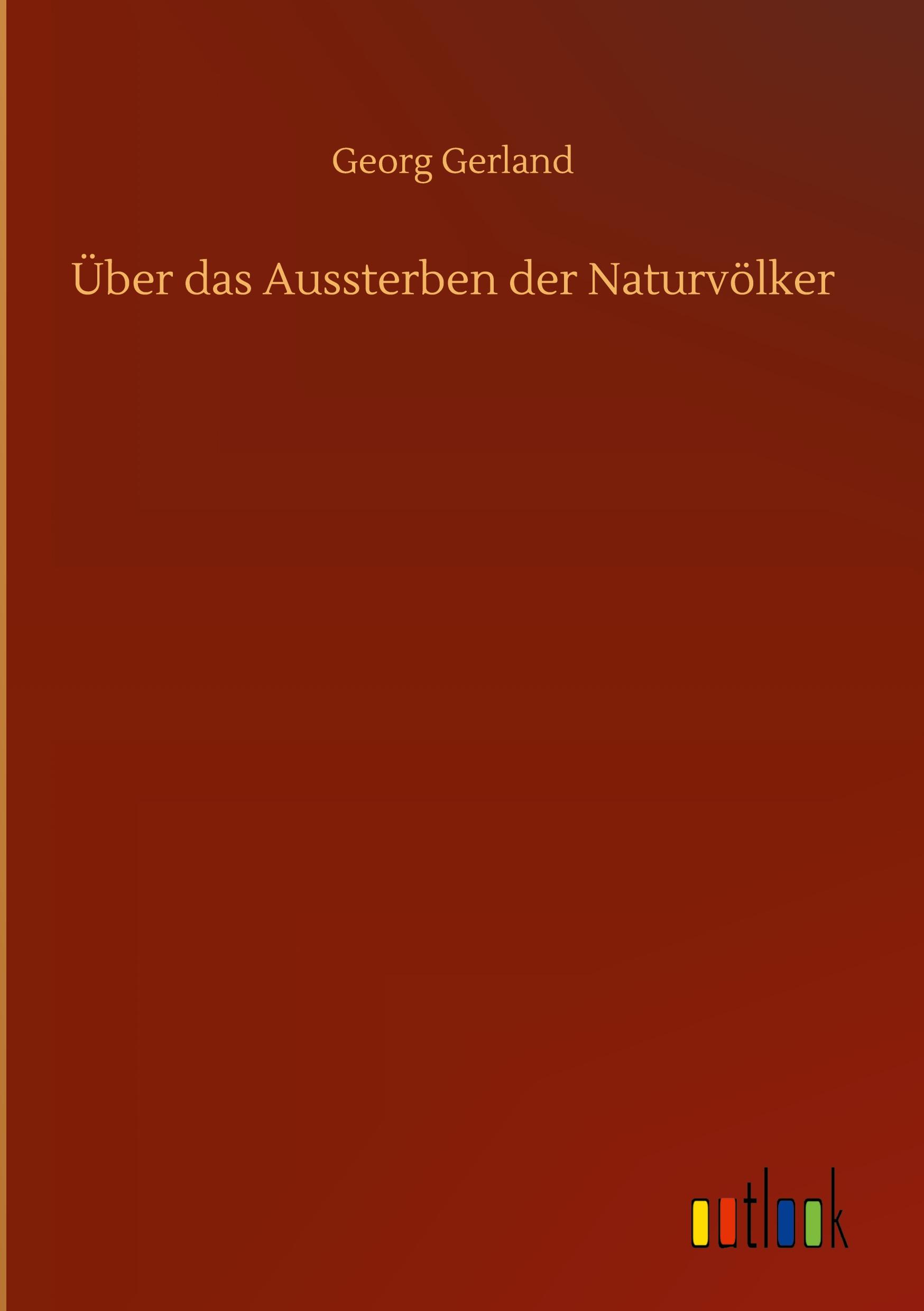 Vorderes Coverbild Über das Aussterben der Naturvölker