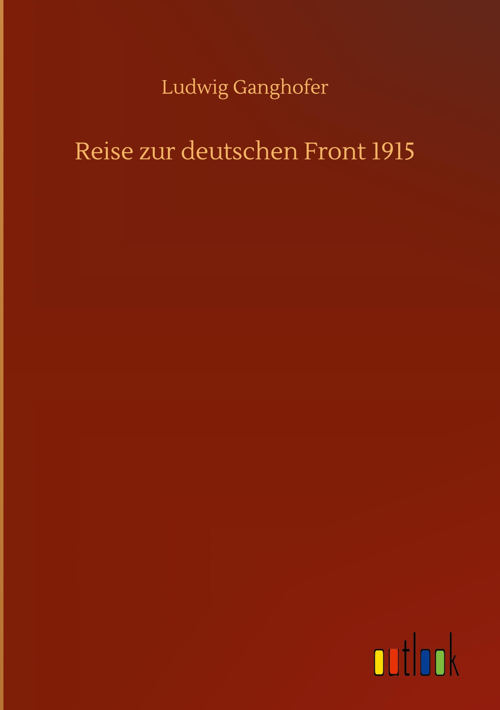 Vorderes Coverbild Reise zur deutschen Front 1915