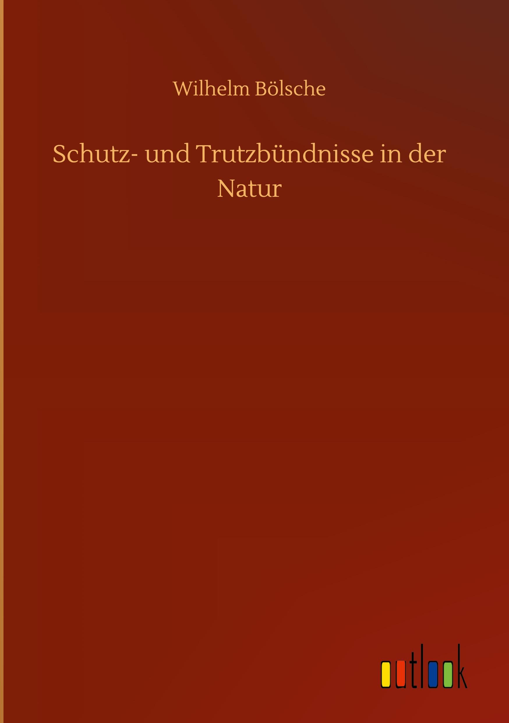 Vorderes Coverbild Schutz- und Trutzbündnisse in der Natur