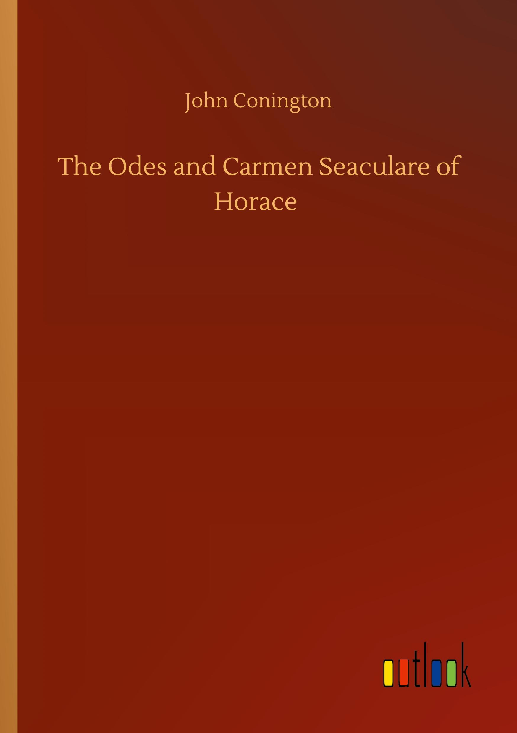 Vorderes Coverbild The Odes and Carmen Seaculare of Horace