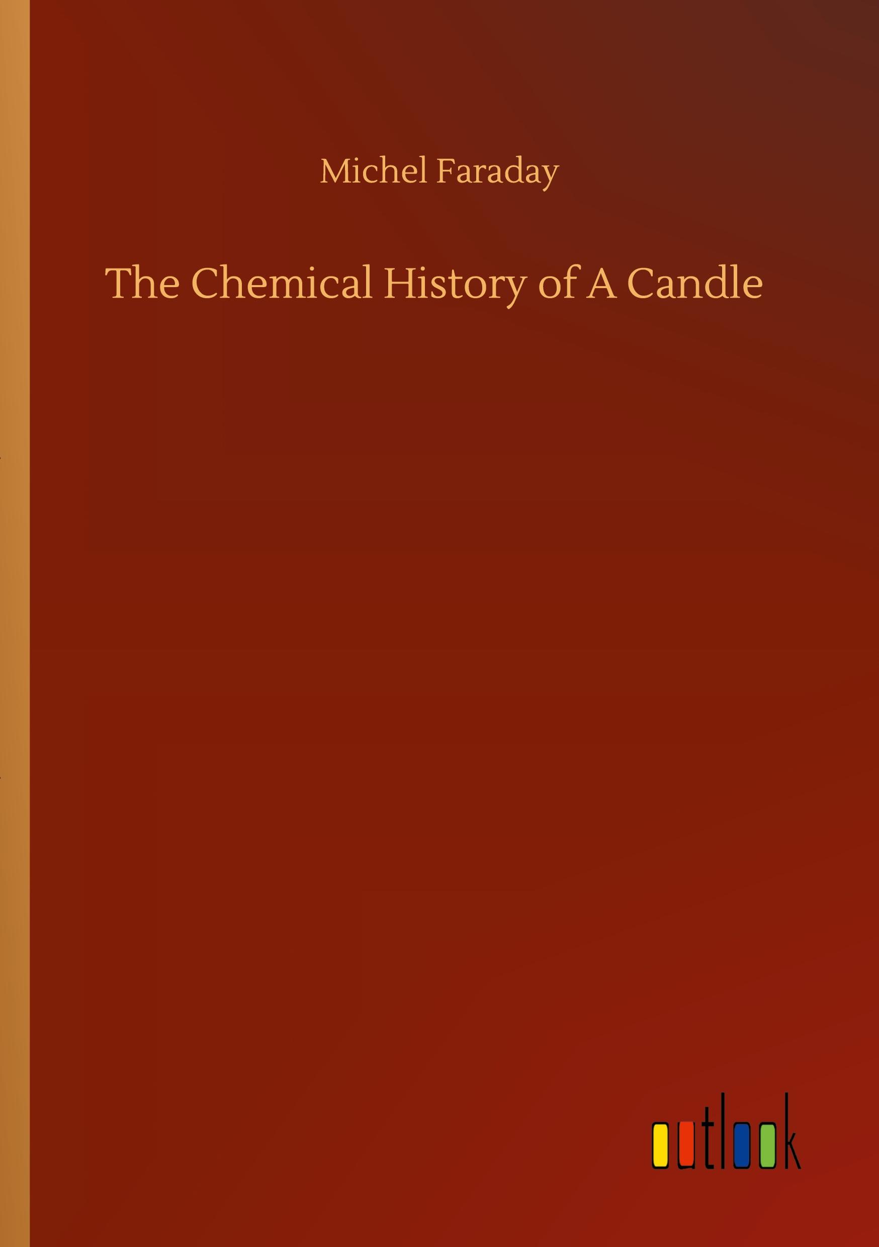 Vorderes Coverbild The Chemical History of A Candle