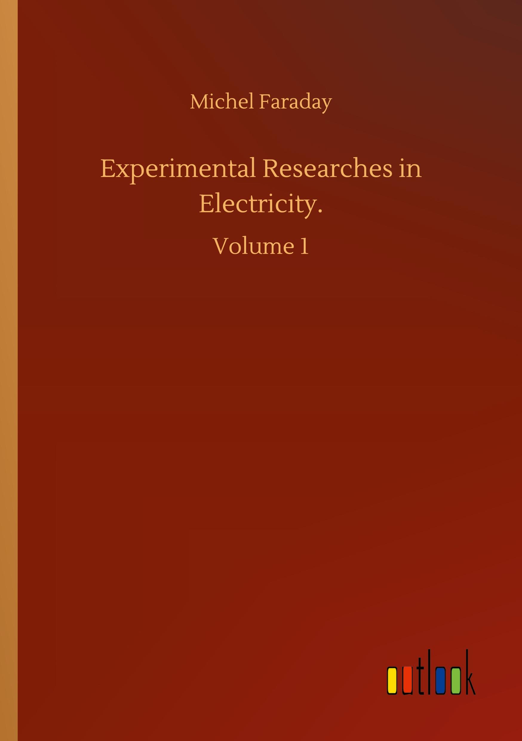 Vorderes Coverbild Experimental Researches in Electricity.