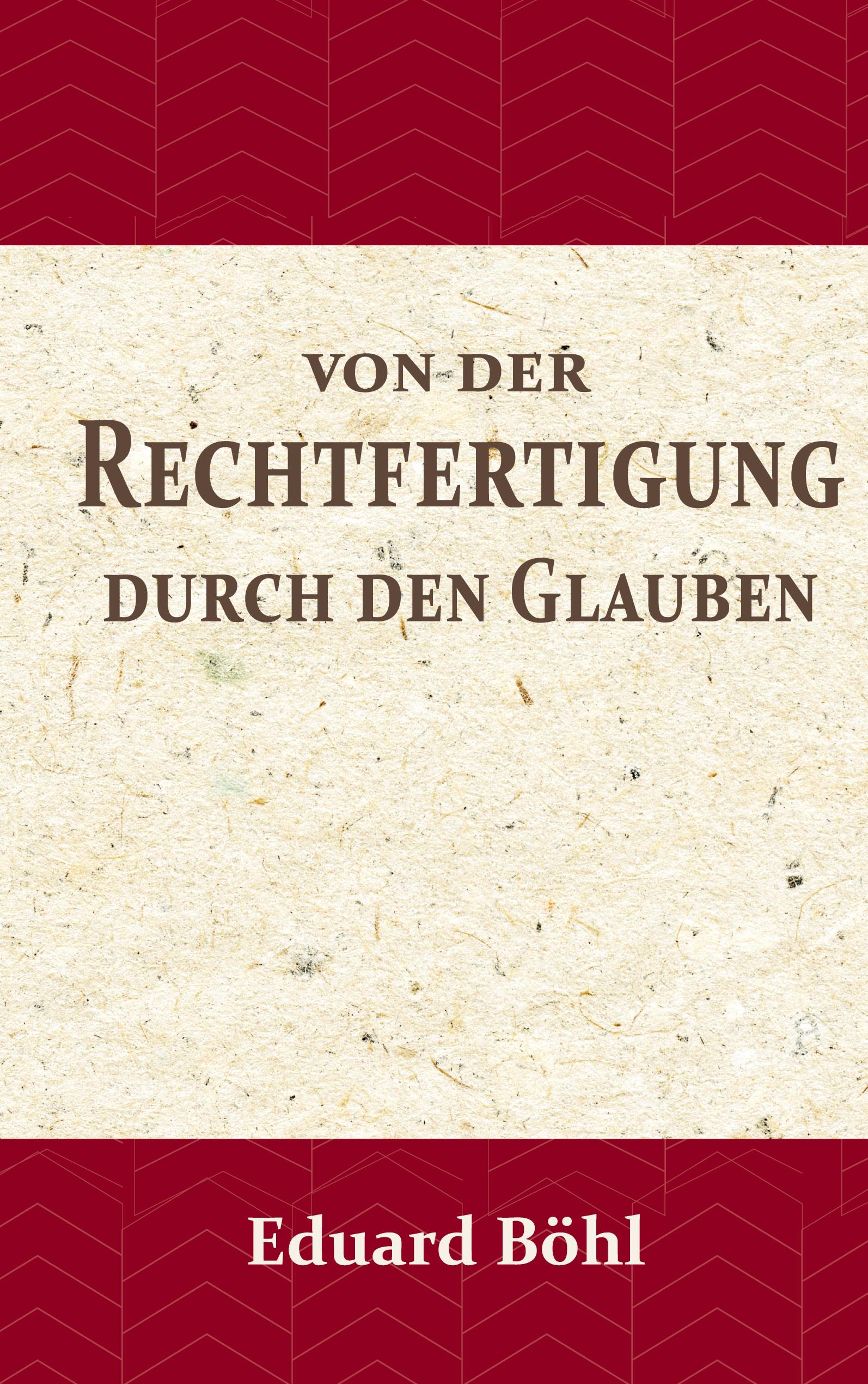 Vorderes Coverbild Von der Rechtfertigung durch den Glauben