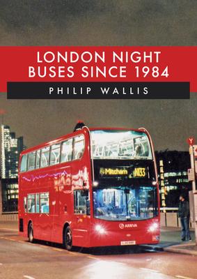 Vorderes Coverbild London Night Buses Since 1984