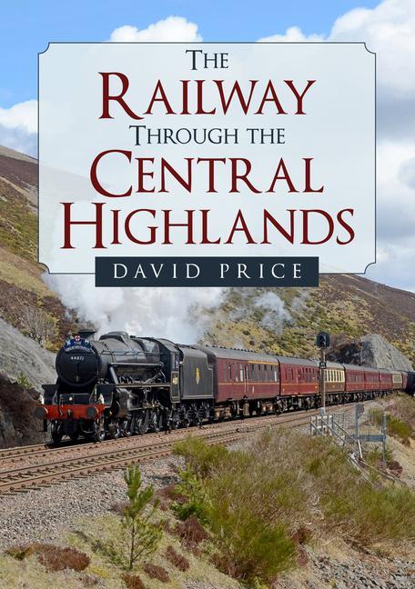 Vorderes Coverbild The Railway Through the Central Highlands