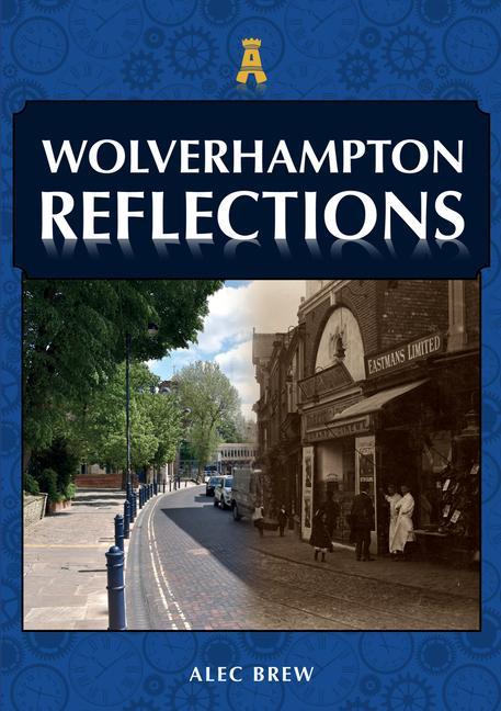 Vorderes Coverbild Wolverhampton Reflections