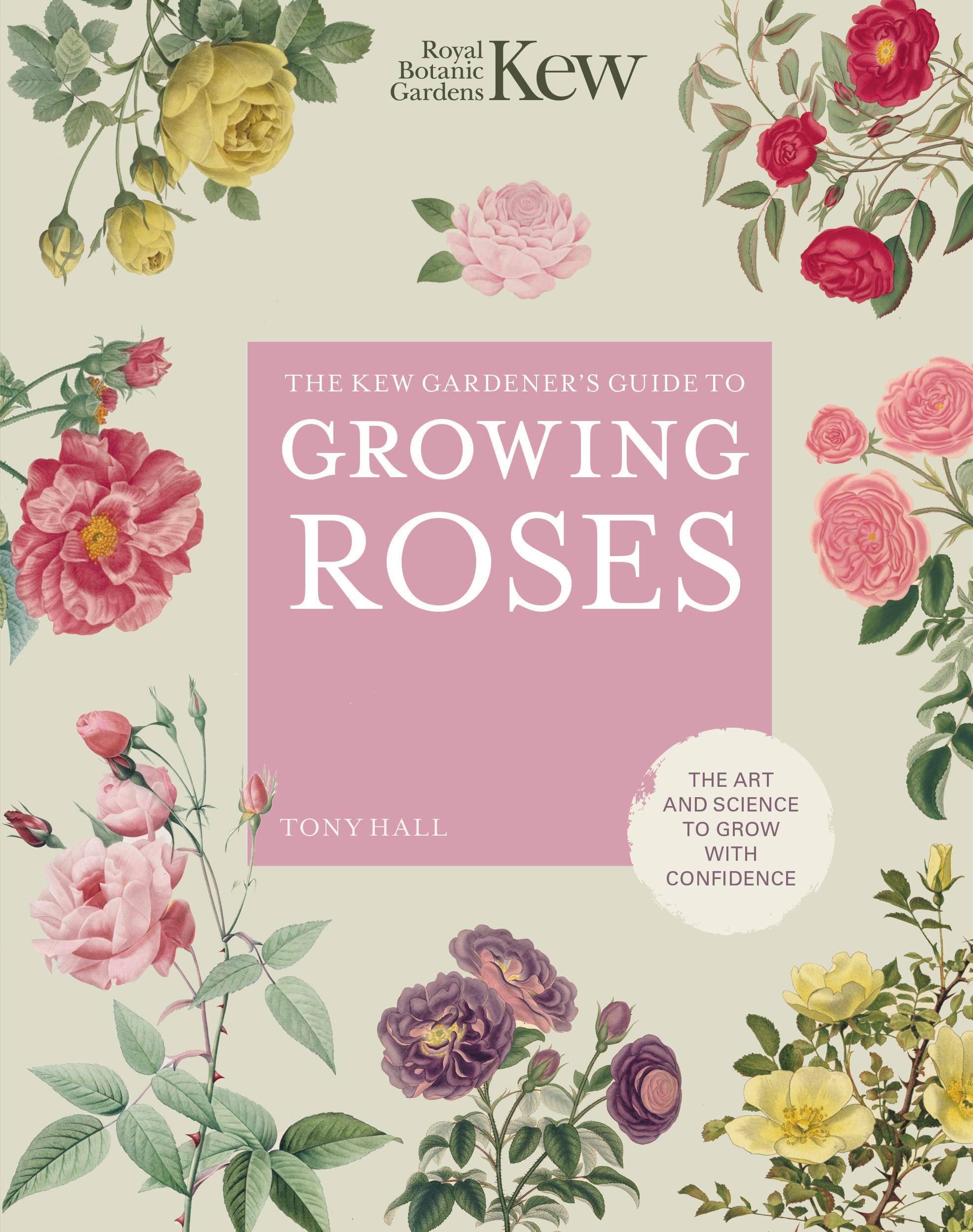 Vorderes Coverbild The Kew Gardener's Guide to Growing Roses