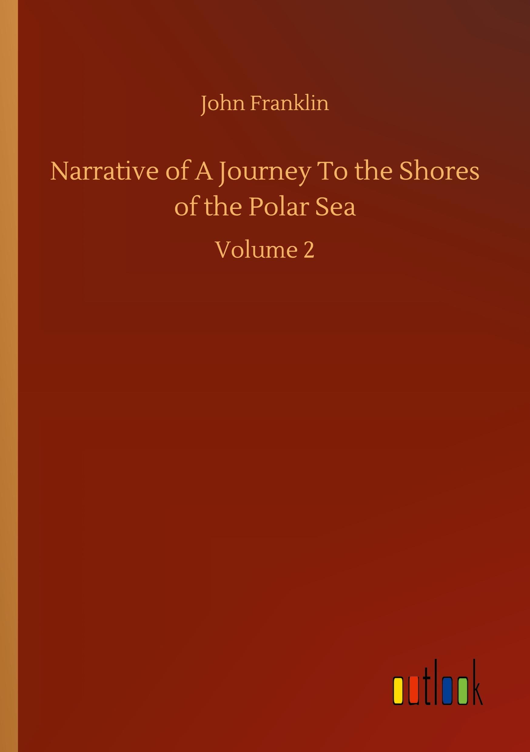 Vorderes Coverbild Narrative of A Journey To the Shores of the Polar Sea