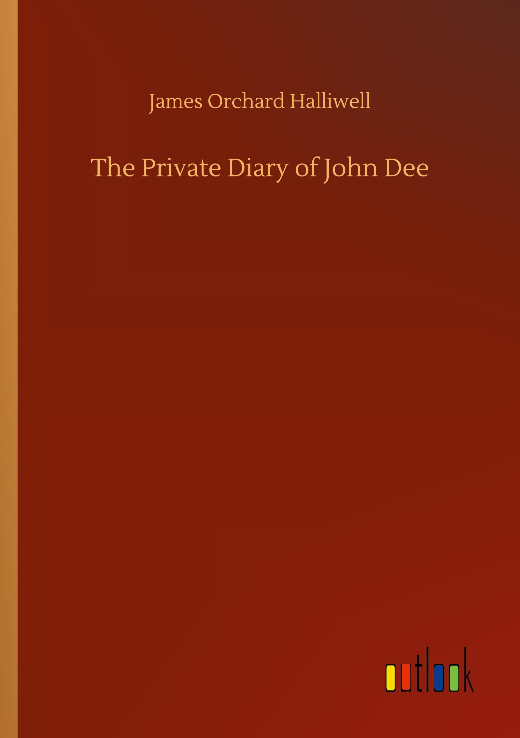 Vorderes Coverbild The Private Diary of John Dee