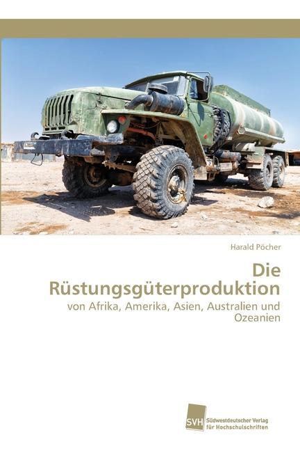 Vorderes Coverbild Die Rüstungsgüterproduktion