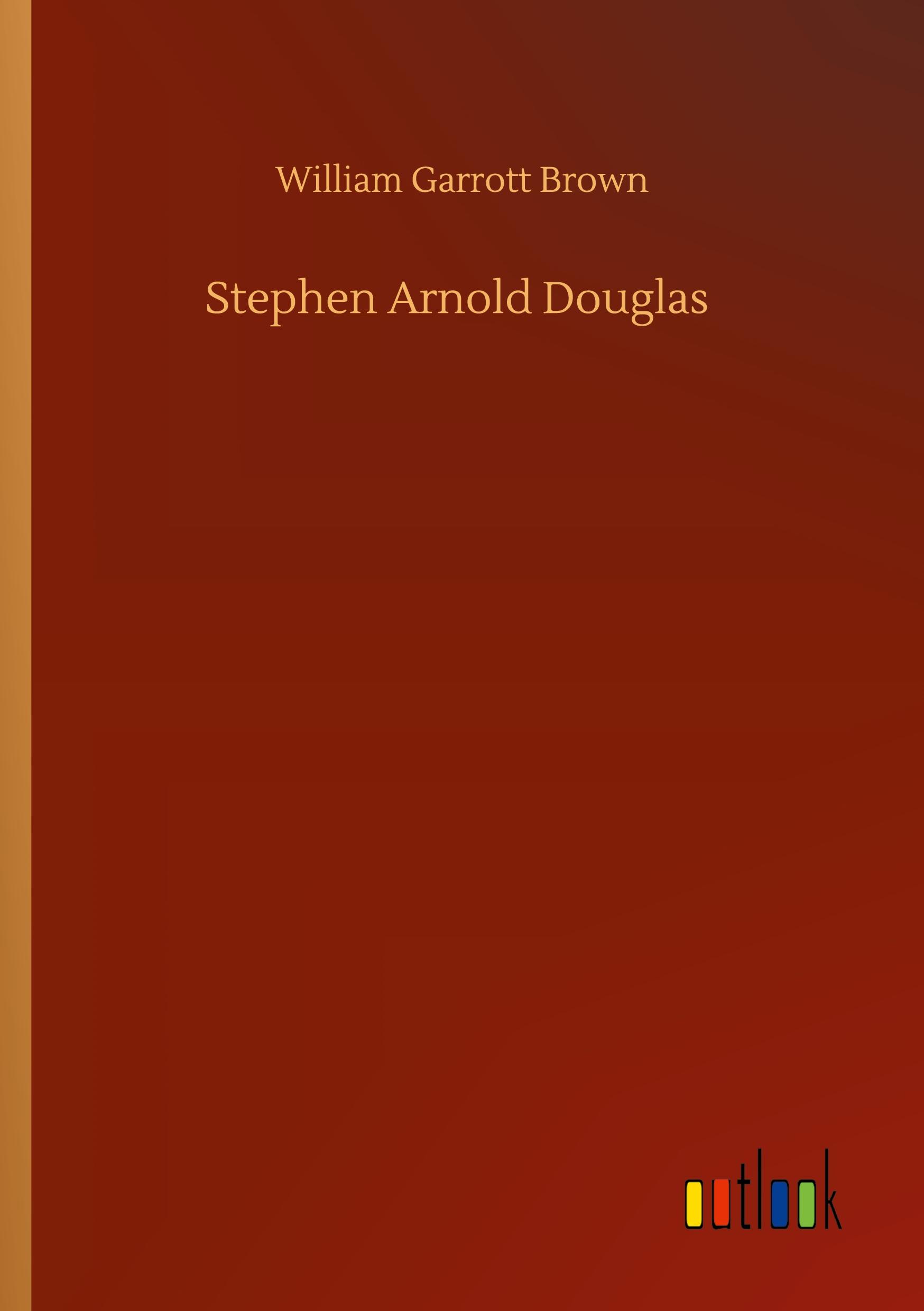Vorderes Coverbild Stephen Arnold Douglas