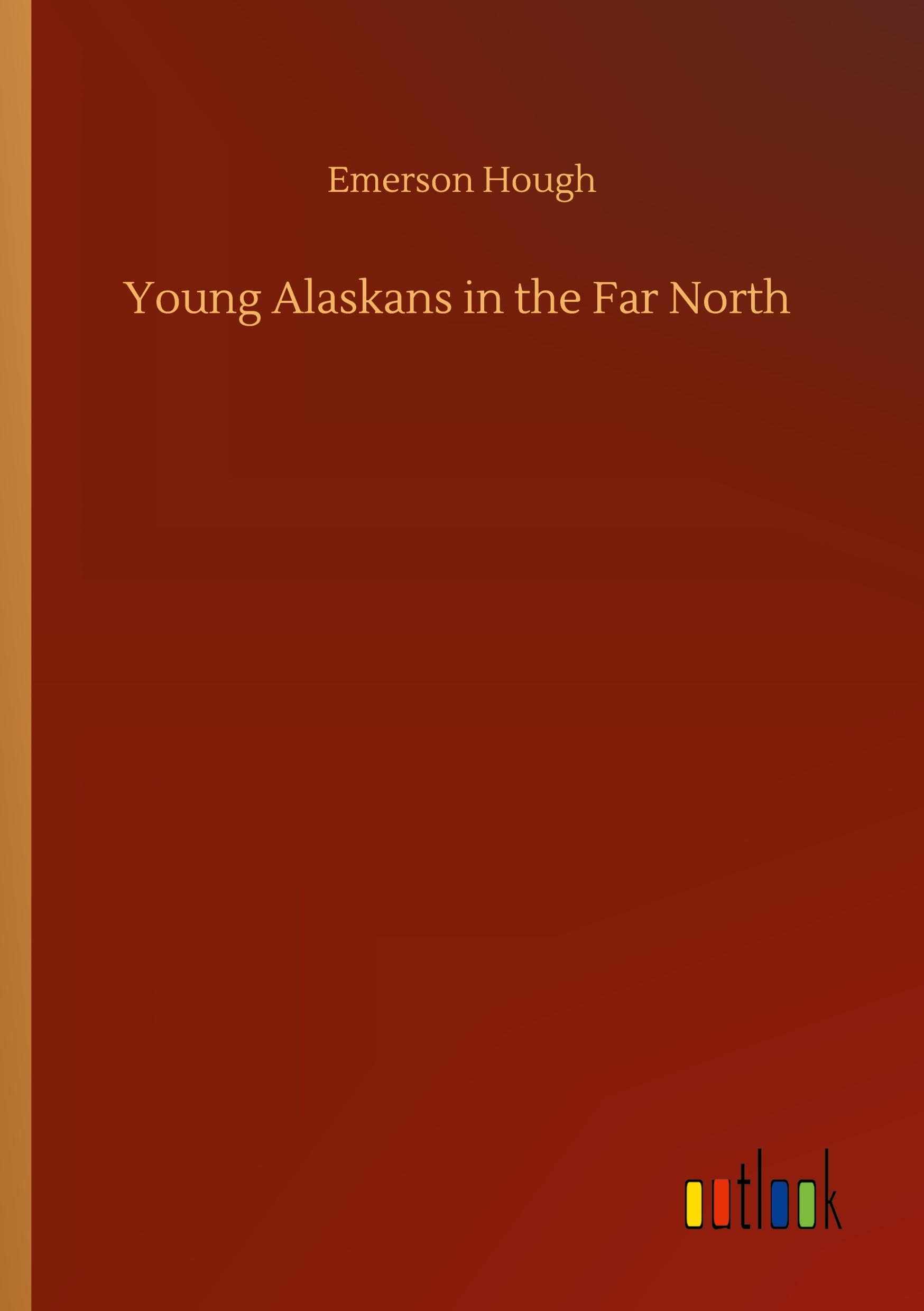 Vorderes Coverbild Young Alaskans in the Far North
