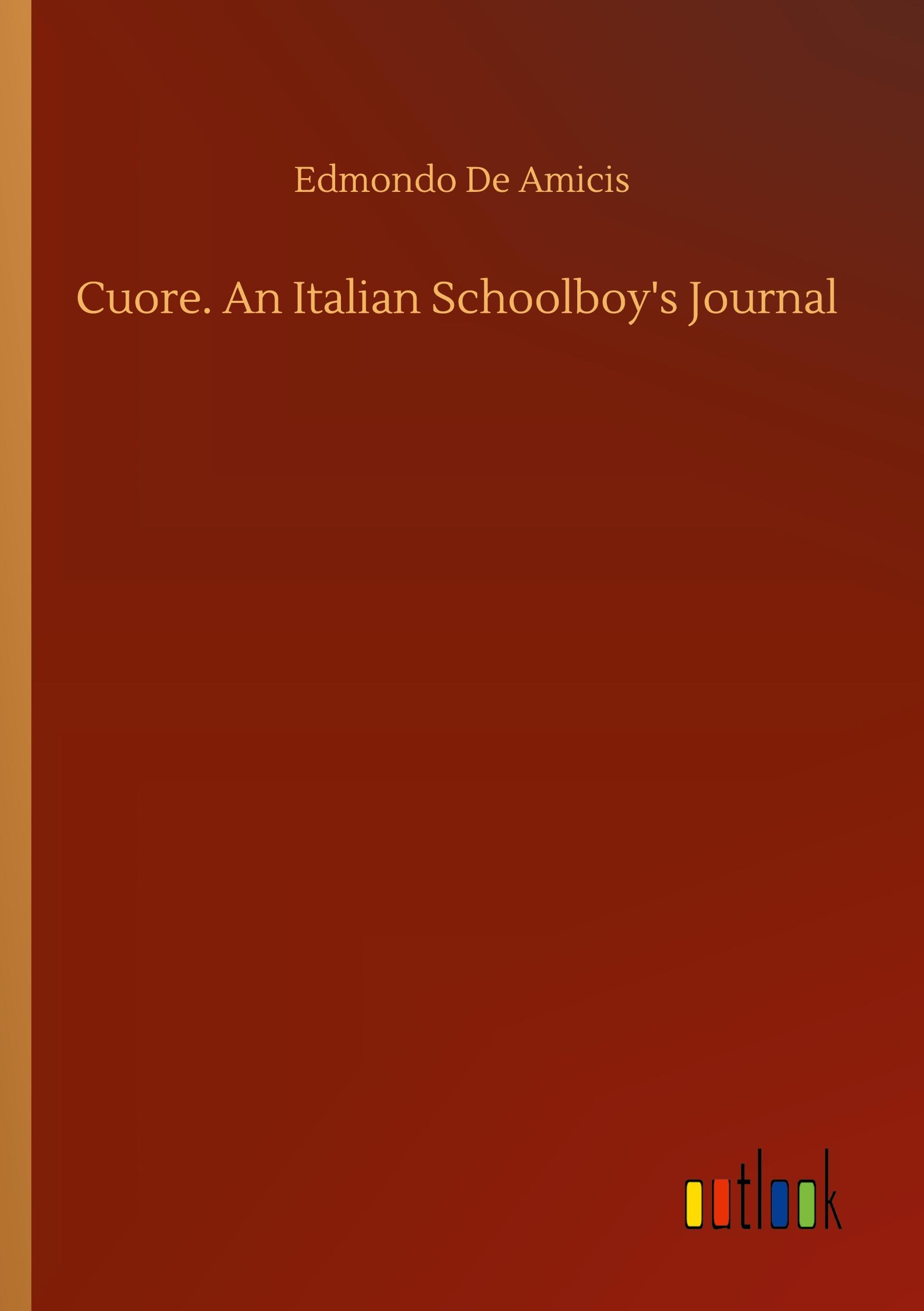 Vorderes Coverbild Cuore. An Italian Schoolboy's Journal