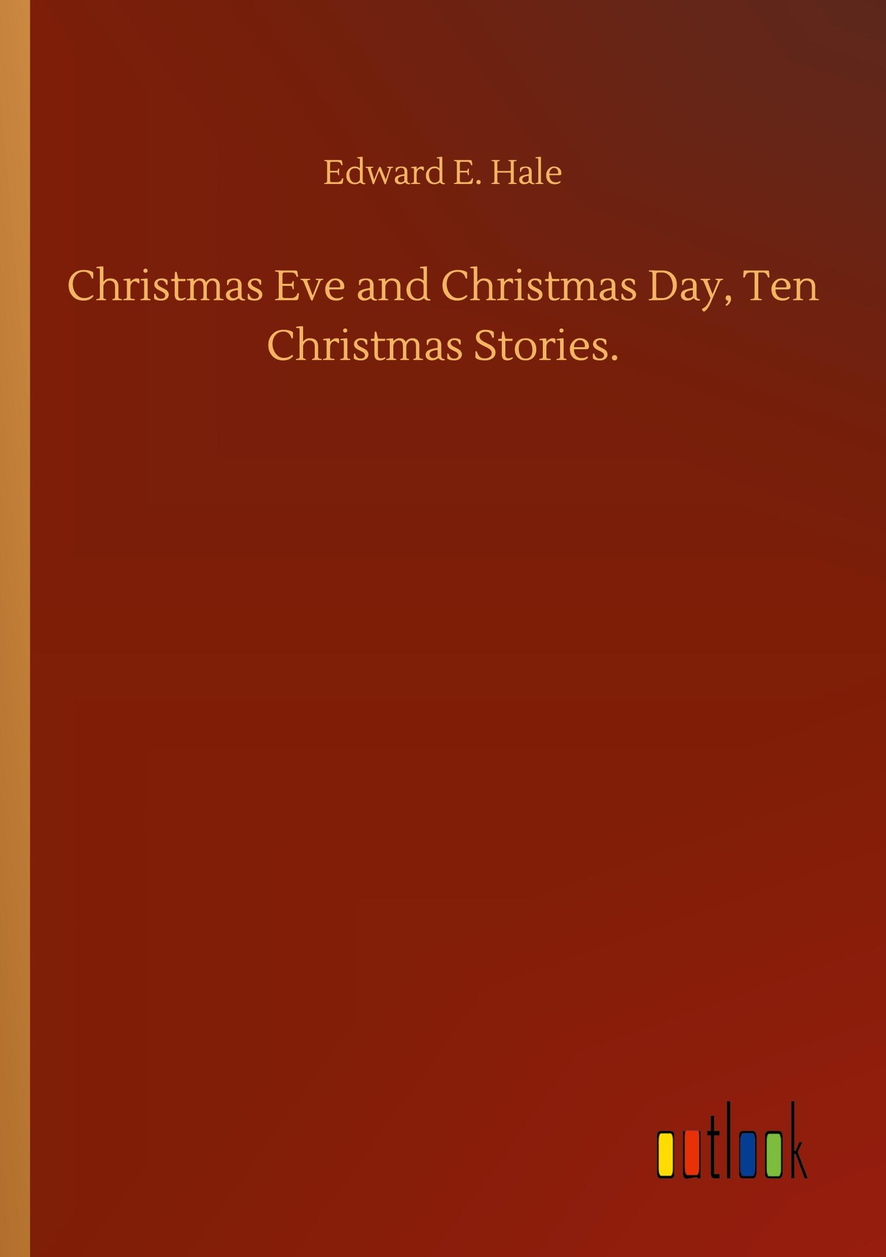 Vorderes Coverbild Christmas Eve and Christmas Day, Ten Christmas Stories.