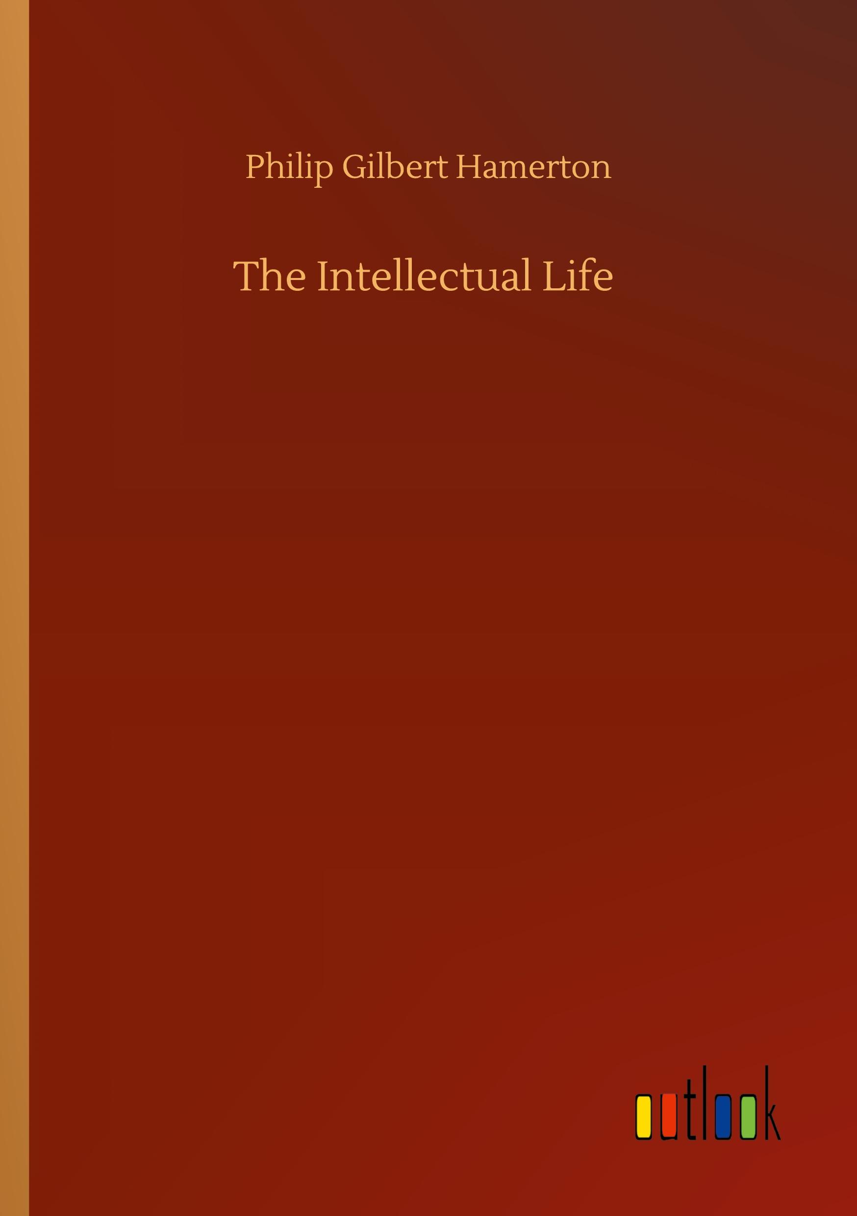 Vorderes Coverbild The Intellectual Life