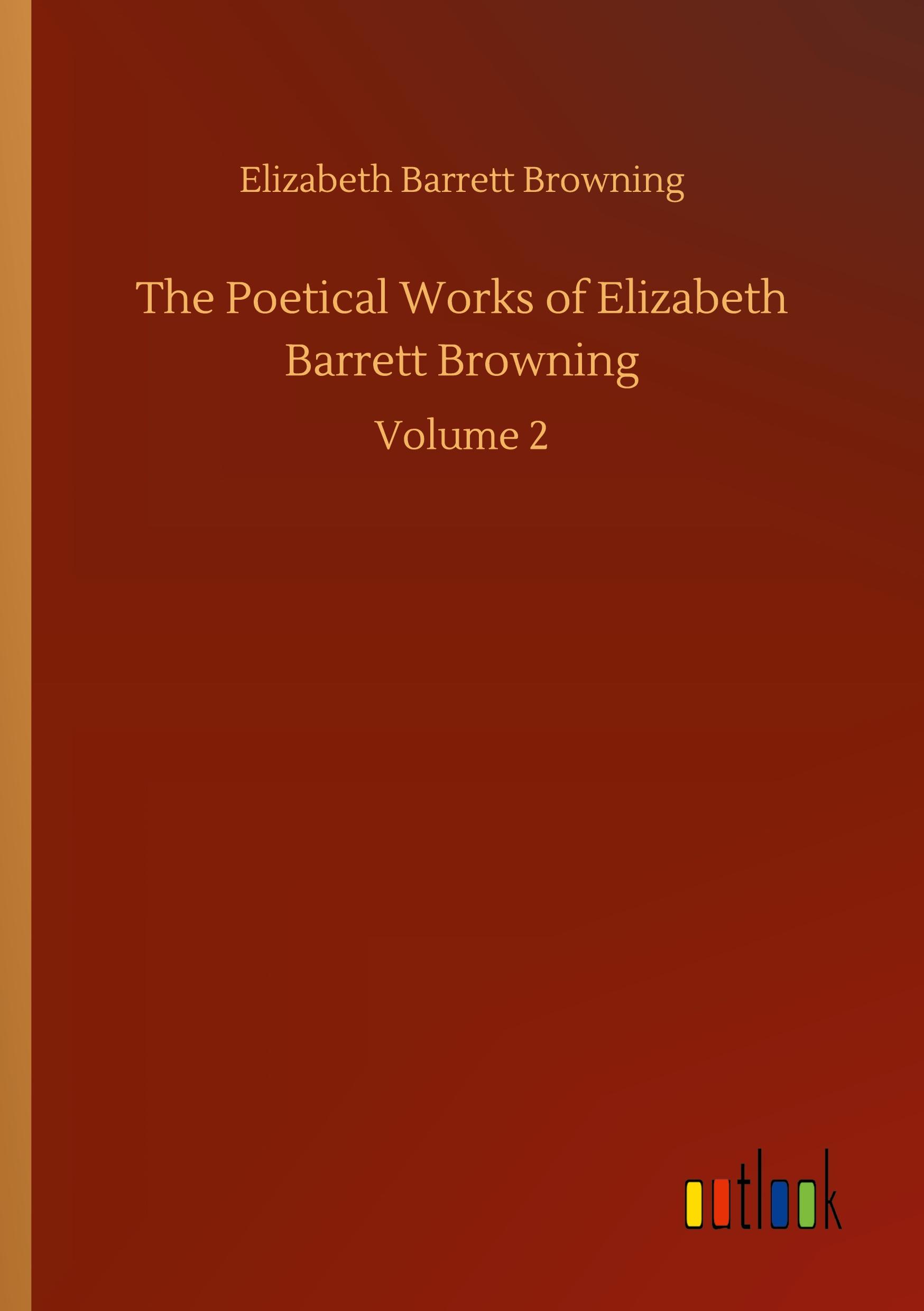 Vorderes Coverbild The Poetical Works of Elizabeth Barrett Browning