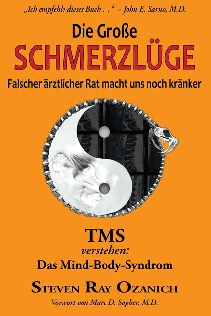 Vorderes Coverbild Die Große Schmerzlüge: Falscher ärztlicher Rat macht uns noch kränker