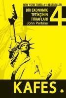 Vorderes Coverbild Bir Ekonomik Tetikcinin Itiraflari 4. Kitap - Kafes