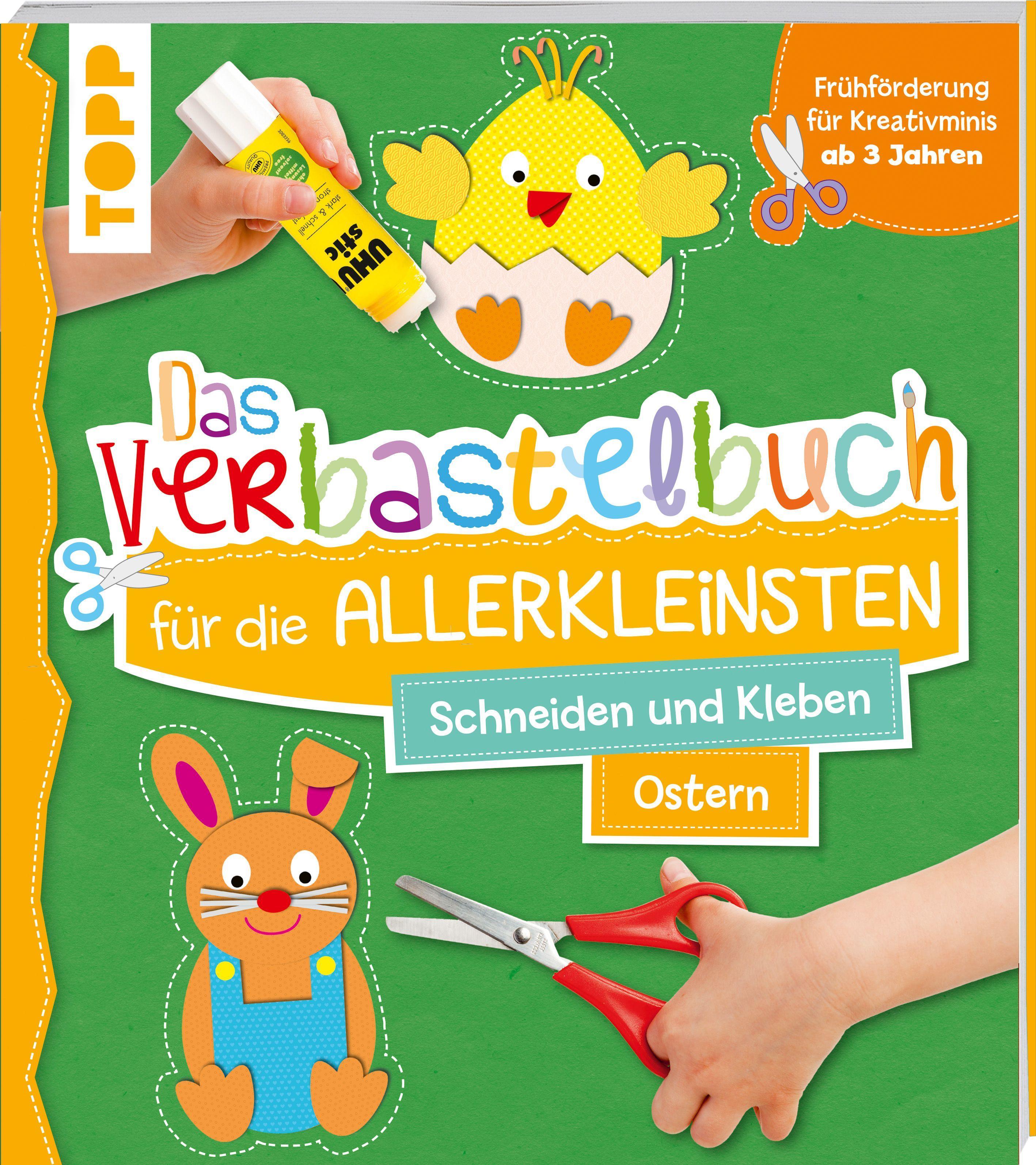 Vorderes Coverbild Das Verbastelbuch für die Allerkleinsten Schneiden und Kleben Ostern