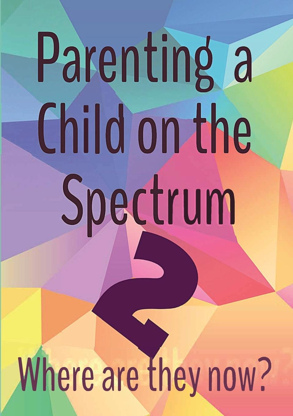 Vorderes Coverbild Parenting a Child on the Spectrum 2