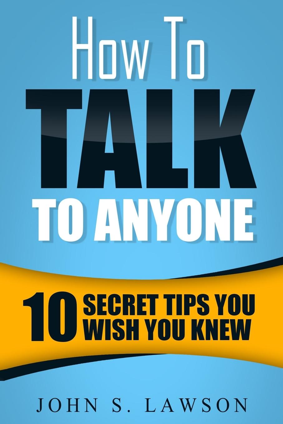 Vorderes Coverbild How To Talk To Anyone - Communication Skills Training
